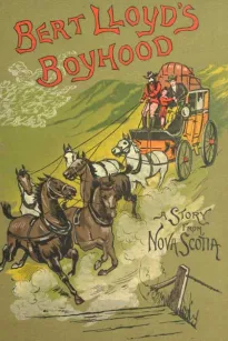 Bert Lloyd's Boyhood: A Story from Nova Scotia