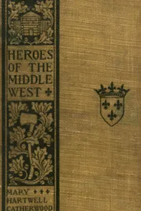 Heroes of the Middle West: The French