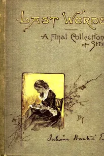 Last Words
A Final Collection of Stories