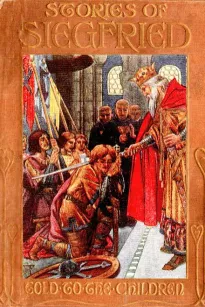 Stories of Siegfried, Told to the Children