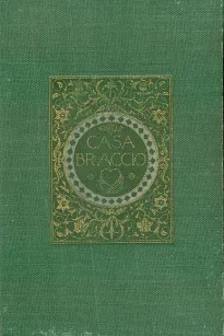 Casa Braccio, Volumes 1 and 2