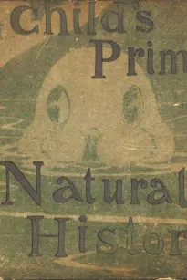 A Child's Primer Of Natural History