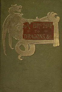 A Brother To Dragons and Other Old-time Tales