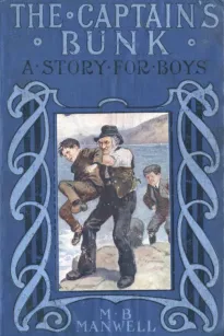 The Captain's Bunk
A Story for Boys