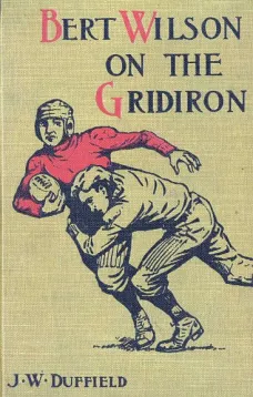 Bert Wilson on the Gridiron