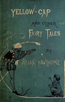 Yellow-Cap and Other Fairy-Stories For Children