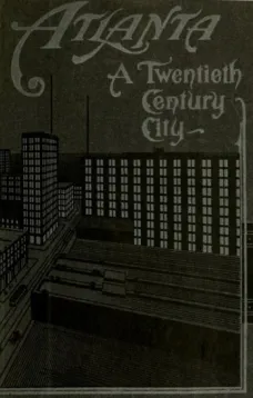 Atlanta: A Twentieth-Century City