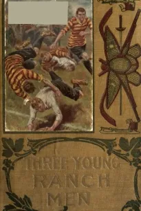 Three Young Ranchmen; or, Daring Adventures in the Great West