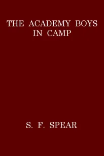 The Academy Boys in Camp
