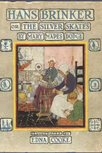 Hans Brinker; Or, The Silver Skates