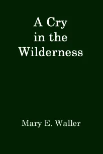 A Cry in the Wilderness