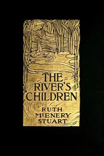 The River's Children: An Idyl of the Mississippi