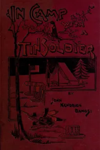 In Camp With A Tin Soldier