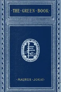 The Green Book; Or, Freedom Under the Snow: A Novel