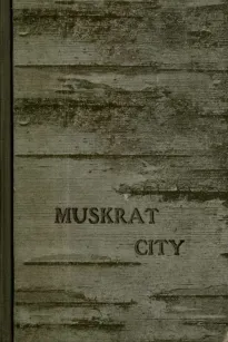 Muskrat City