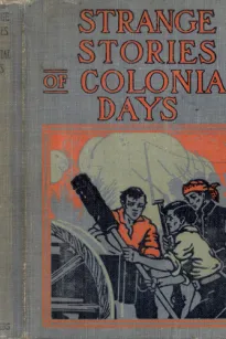 Strange Stories of Colonial Days