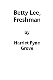 Betty Lee, Freshman