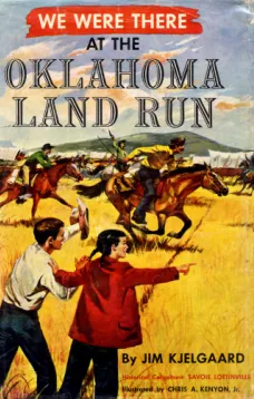 We Were There at the Oklahoma Land Run