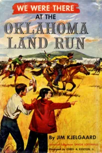 We Were There at the Oklahoma Land Run
