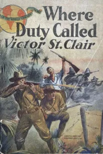 Where Duty Called; or, In Honor Bound
