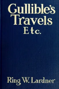 Gullible's Travels, Etc.