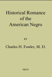 Historical Romance of the American Negro