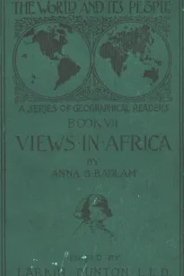 The World and Its People, Book VII: Views in Africa