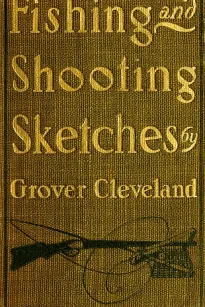 Fishing and Shooting Sketches