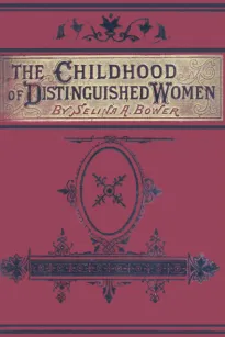 The Childhood of Distinguished Women
