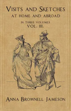 Visits and Sketches at Home and Abroad, Vol. 3 (of 3)
With Tales and Miscellanies Now First Collected