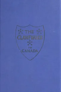 The Clan Fraser in Canada: Souvenir of the First Annual Gathering