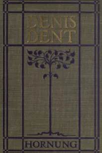 Denis Dent: A Novel
