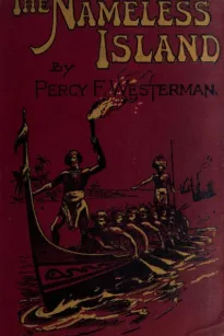 The Nameless Island: A Story of some Modern Robinson Crusoes