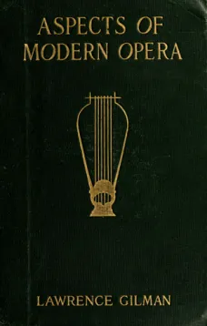 Aspects of Modern Opera: Estimates and Inquiries
