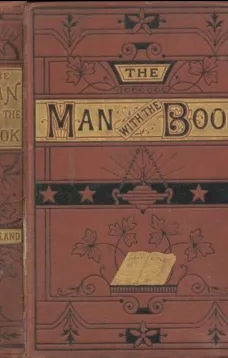 The Man with the Book; or, The Bible Among the People.