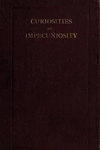 Curiosities of Impecuniosity