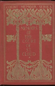 Memoirs of the Court of St. Cloud (Being secret letters from a gentleman at Paris to a nobleman in London) — Complete