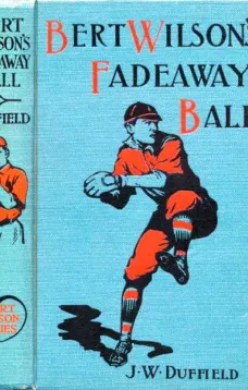 Bert Wilson's Fadeaway Ball