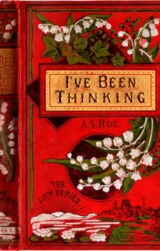 I've Been Thinking; or, the Secret of Success
