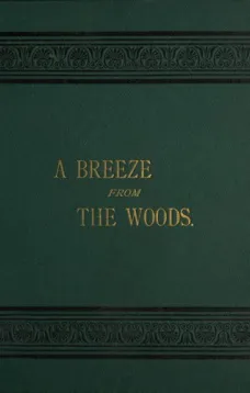 A Breeze from the Woods, 2nd Ed.