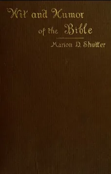 Wit and Humor of the Bible: A Literary Study