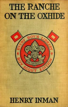 The Ranche on the Oxhide: A Story of Boys' and Girls' Life on the Frontier