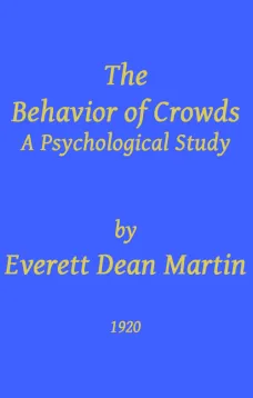 The Behavior of Crowds
A Psychological Study