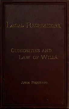 The Curiosities and Law of Wills