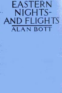 Eastern Nights - and Flights
A Record of Oriental Adventure.