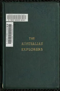 The Australian Explorers
Their Labours, Perils, and Achievements