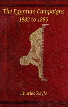 The Egyptian campaigns, 1882 to 1885