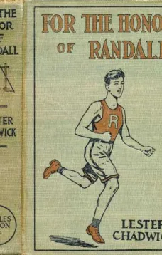 For the Honor of Randall: A Story of College Athletics
