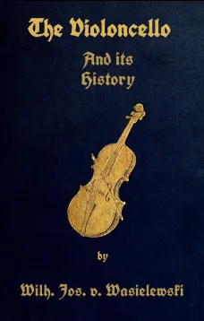 The Violoncello and Its History