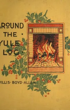 Around the Yule Log